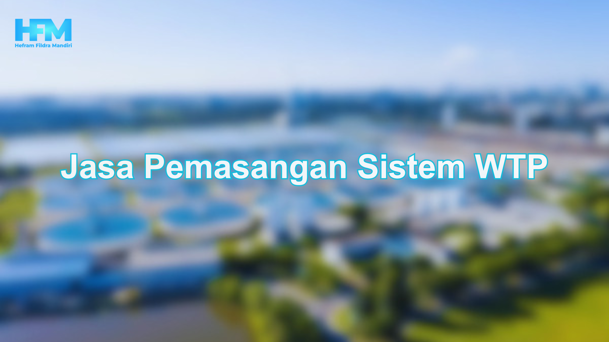 Jasa Pemasangan Sistem WTP